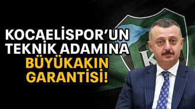 Kocaelispor’un teknik adamına Büyükakın garantisi!